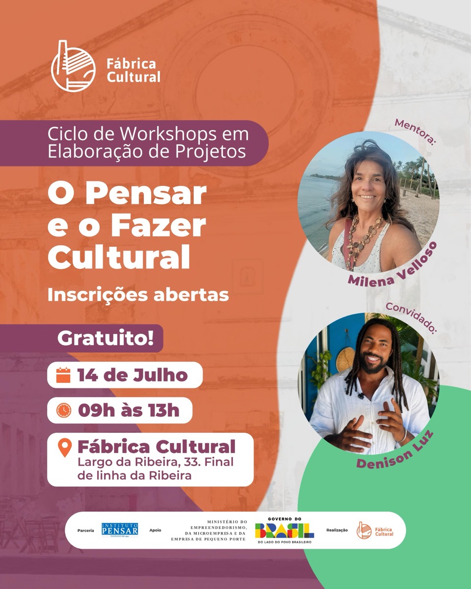 cartaz do workshop o pensar e o fazer cultural, na fábrica cultural, com denison luz como convidado